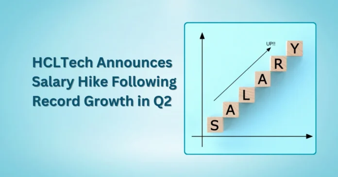 hcltech-announces-salary-hike-following-record-growth-in-q2