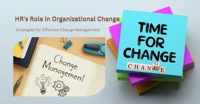 hrs-role-in-organizational-change-strategies-for-effective-change-management