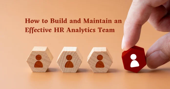 how-to-build-and-maintain-an-effective-hr-analytics-team