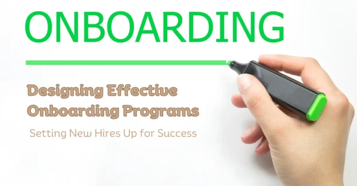 designing-effective-onboarding-programs-setting-new-hires-up-for-success