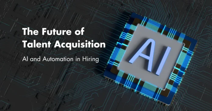 the-future-of-talent-acquisition-ai-and-automation-in-hiring the-future-of-talent-acquisition-ai-and-automation-in-hiring