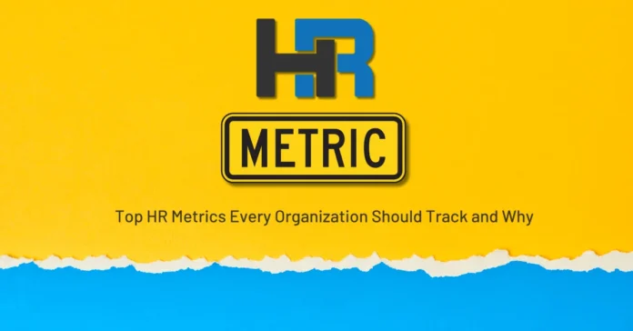 top-hr-metrics-every-organization-should-track-and-why